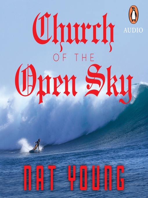 Title details for Church of the Open Sky by Nat Young - Available